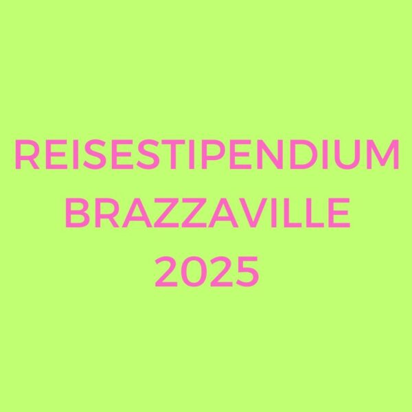 Fristende verlängert: Ausschreibung Künstleraustausch Brazzaville (Republik Kongo)