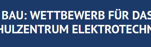 Kunst am Bau: Wettbewerb für das neue Berufsschulzentrum Elektrotechnik Dresden